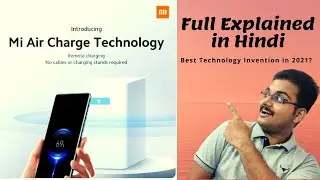Mi Air Charger Technology Explained in Hindi | Mi Air Charge Explainer | Mi Air Charge Full Details