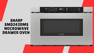 Sharp SMD2420MS Microwave Drawer Oven &ndash; Cook Smarter, Not Harder &ndash; REVIEW