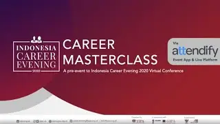 Indonesia Career Evening 2020: Career Masterclass Highlights