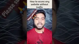 How to access any website without traffic | #shorts #viralwebsite