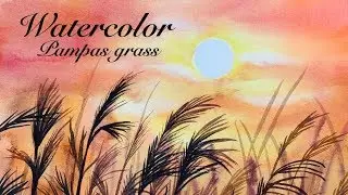 WATERCOLOR - 水彩　ススキの描き方 / How to paint Pampas grass in Autumn
