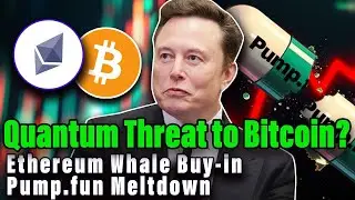 Quantum to Hack Bitcoin? August Bitcoin Curse; Ethereum Whales Buy the Dip; 2025.08.05