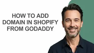 How To Add Domain In Shopify From Godaddy - KevinHowTo