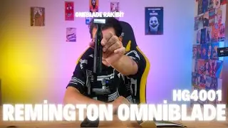 REMİNGTON OMNBİLADE HG4001 HİBRİT TIRAŞ MAKİNESİ İNCELMESİ