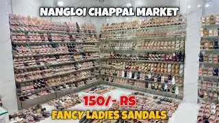 Fancy Ladies Sandals 150/- Rs | Ladies Sandals Wholesale Market In Delhi | Raj Footwear Nangloi 