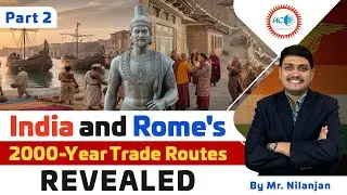India and Rome&rsquo;s 2000-Year Trade Routes Revealed &ndash; Part 2