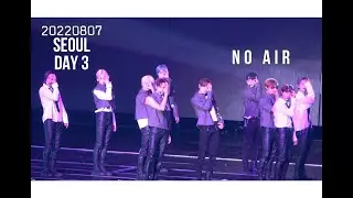 [4K] 220807 더보이즈 THE BOYZ -  NO AIR |THE B_ZONE 서울 DAY3|