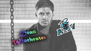 「AMV」 Dean Winchester Duality