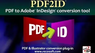 Как конвертировать PDF в InDesign CC 2017 с помощью PDF2ID