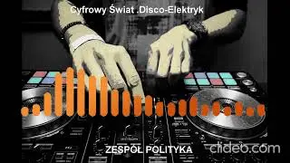 Cyfrowy Świat .Disco-Elektryk.