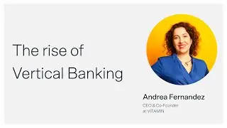 Solarisbank Partner Summit 2021| The rise of Vertical Banking