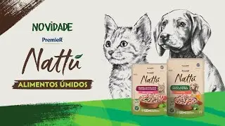 A fam&iacute;lia PremieR Nattu cresceu! Conhe&ccedil;a os Alimentos &uacute;midos Premier Nattu