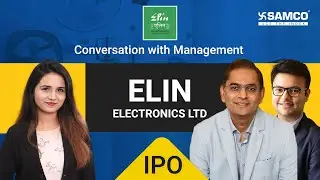 Elin Electronics Limited IPO (Elin Electronics IPO) | Conversation with Management