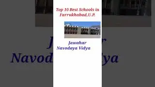 Top 10 Best Schools in Farrukhabad, U P