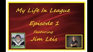 My Life In League - Scott Morris with guest Jim Leis  Part 1