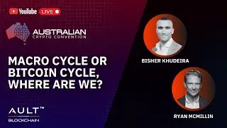 Day 2 - AULT Blockchain Theatre - Bisher Khudeira & Ryan McMillin