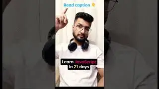 Learn javascript in 21 days 😍 