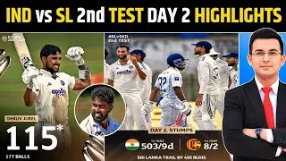 IND vs SL 2nd Test Day 2 Highlights | ध्रुव जुरेल 115* ने मचाया तहलका | India की धमाकेदार बल्लेबाजी