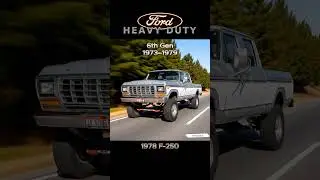 Ford Heavy Duty &rarr; Super Duty Evolution (1948&ndash;2025)
