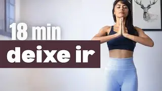 Yoga Para Quem NUNCA Praticou 18 MIN | Eu me RENOVO  