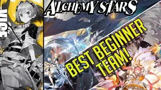 The Best Beginner Team to Build! | Alchemy Stars | Beginner's Guide