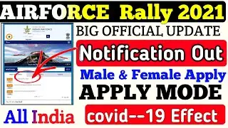 AIRFORCE RALLY NEW RECRUITMENT 2021 OFFICIAL UPDATE/APPLY /NOTIFICATION OUT/COVID-19 EFFECT #VACANCY