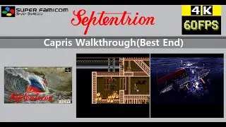 [SFC] Septentrion セプテントリオン Capris Walkthrough(Best End)