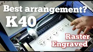How to improve Raster Engrave Speed on K40 Laser. test arrangements