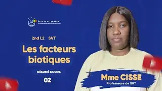 Cours - Seconde L2 - SVT : Résumé de cours sur les facteurs biotiques / Suite  / Mme Cissé