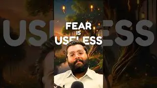 Fear is Useless: Trust Life&rsquo;s Journey #shorts