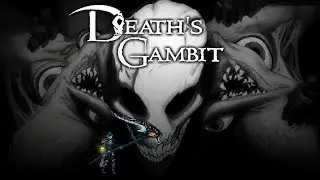 Death's Gambit - All Boss Fights & Ending
