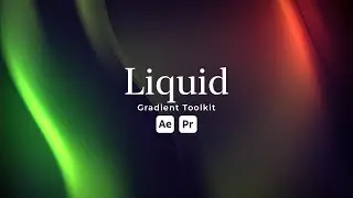 Liquid Gradient Toolkit After Effects Tutorial