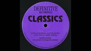 JOHN ACQUAVIVA, DAN DIAMOND, ALEX D'ELIA, NIHIL YOUNG - GOOD MUSIC [ST. DAVID CLUB ROOM REMIX]