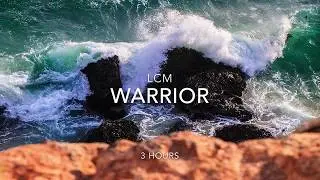 #LCM - Warrior - The Best 3 Hour HD Loop