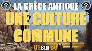 Gr&egrave;ce antique - 01 Une culture commune