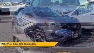 2022 Ford Edge SEL Sport Utility Sacramento Roseville Elk Grove Folsom Stockton