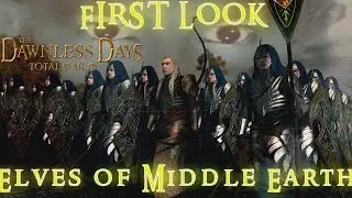 The DAwnless DAYS [ LORD OF THE RINGS ] Elves of Middle Earth in LORIEN and More!