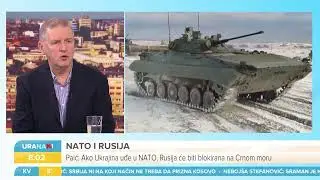 URANAK1 | NATO se širi na istok, Rusija gomila vojsku na granici s Ukrajinom | Milisav Paić