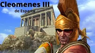 Cleomenes III y su fracaso por intentar devolver a Esparta a la grandeza