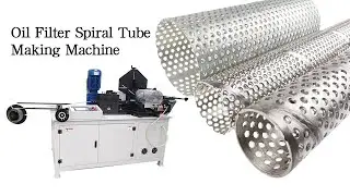 Spiral Oil Filter Core Making Machines+Perforated Filter Core Tube Making Machine