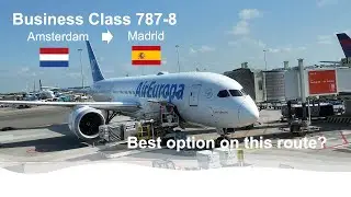 Boeing 787-8 бизнес-класса авиакомпании Air Europa из Амстердама в Мадрид — лучший вариант на это...
