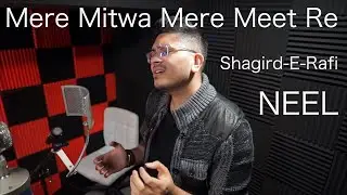 Shagird-E-Rafi (NEEL) - Mere Mitwa Mere Meet Re - Mohd Rafi Sahab