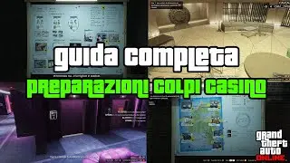 TUTTO ci&ograve; che DEVI sapere sui Colpi al Casin&ograve; - Guida Completa Preliminari  - GTA ONLINE ITA