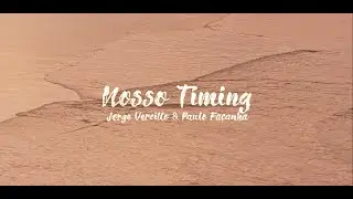 Jorge Vercillo e Paulo Fa&ccedil;anha (Clipe oficial NOSSO TIMING)