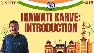 #18 Irawati Karve | Introduction | Indian Society Sociological Perspectives
