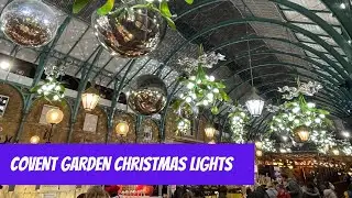 Christmas Arrives in Covent Garden 🎄 | 2021 London Walking Video including Lights & Giant Tree! [4K]