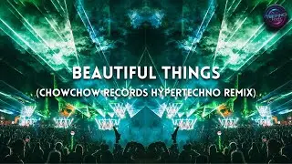 HYPER TECHNO | Benson Boone - Beautiful Things (Chowchow Records Remix)