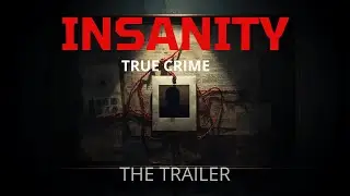 The Line Between Logic and Madness (Official Trailer) | Insanity True Crime