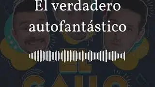 El verdadero autofant&aacute;stico