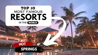 Top 10 Hot Spring Resorts in the world | Natural Springs | Travel Guide |&nbsp;Best&nbsp;For&nbsp;Trips